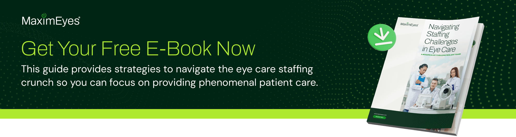 Guide to Navigating Staffing Challenges in Eyecare E-Book Landing Page Guide to Navigating Staffing Challenges in Eyecare E-Book Landing Page